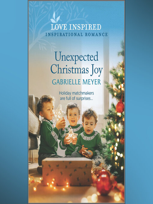 Title details for Unexpected Christmas Joy by Gabrielle Meyer - Wait list